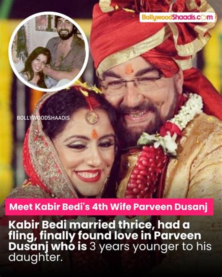 Kabir Bedi (Parveen Dusanj) Biography,Age,Movies and Fourth Marriage